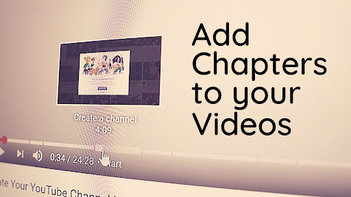 HOW TO ADD CHAPTERS ON YOUR YOUTUBE VIDEO?